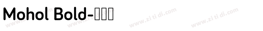 Mohol Bold字体转换